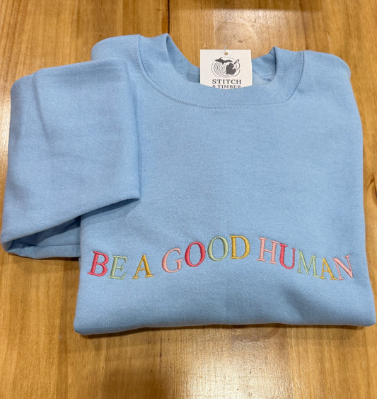 Be A Good Human